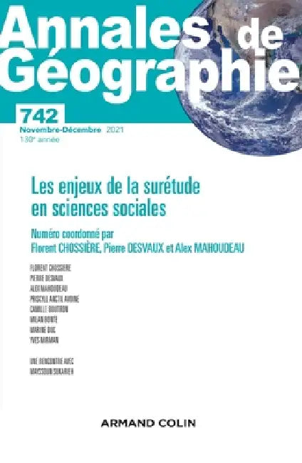Annales de géographie - N° 742 6/2021 Les enjeux de la surétude sciences sociales: Les enjeux de la surétude sciences sociales by Collectif