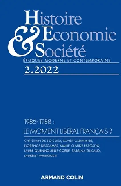 Histoire, Economie et Société 2/2022: 1986-1988: le moment libéral français ? by Collectif