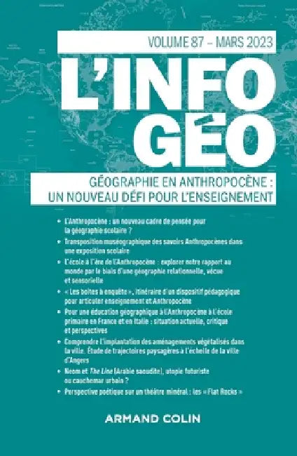 L'information géographique - n°1/2023: Géographie en Anthropocène: un nouveau défi pour l'enseignement ? by Collectif