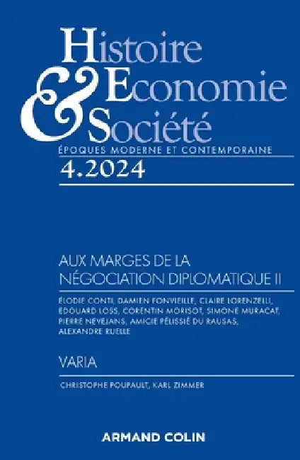 Histoire, Economie et Société 4/2024: Aux marges de la négociation diplomatique II by Collectif