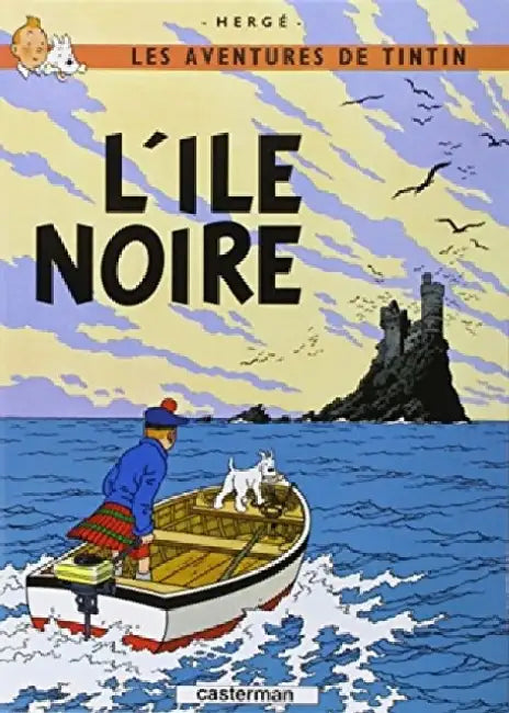 L'Ile Noir = Land of the Black Gold by Herge