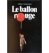 Le ballon rouge by Albert Lamorisse