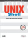 UNIX Schell: Avec 160 exercices corrigés by Bouchaudy, Jean-François
