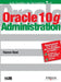 Oracle 10g: Administration by Bizoï, Razvan