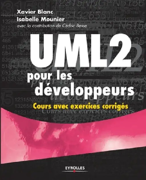 UML 2 pour les développeurs: Cours avec exercices corrigés by Blanc, Xavier