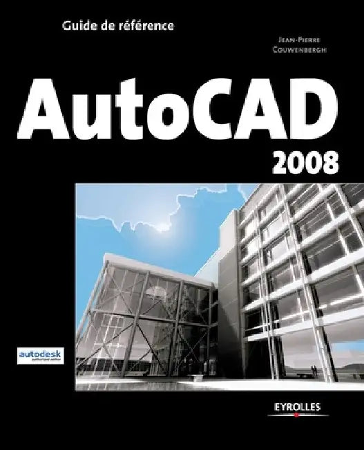 Autocad 2008 by Couwenbergh, Jean-Pierre