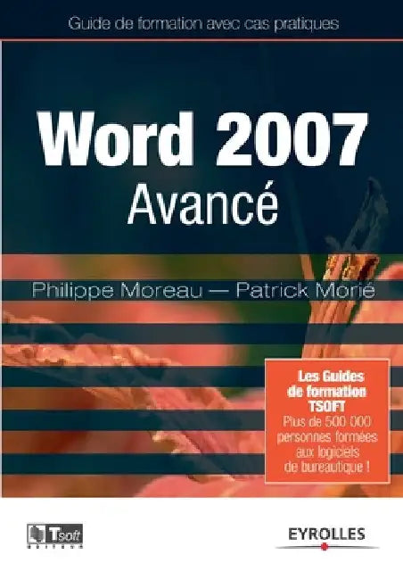 Word 2007 Avancé by Moreau, Philippe