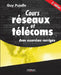 Cours réseaux et télécoms: Avec exercices corrigés by Pujolle, Guy
