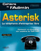 Asterisk: La téléphonie d'entreprise libre by Sultan, Philippe