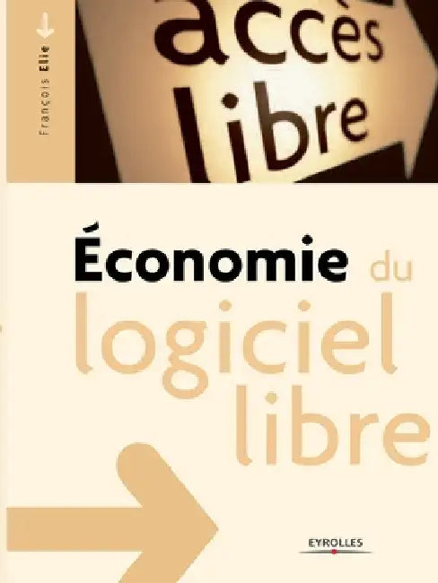 Economie du logiciel libre by Elie, François