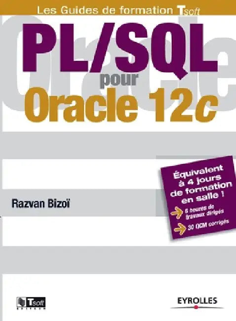 PL/SQL pour Oracle 12C by Bizoï, Razvan