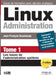 Linux Administration Tome 1: Les bases de l'administration système by Bouchaudy, Jean-François