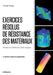 Exercices résolus de résistance des matériaux: Toute la RDM en 300 sujets. by Xiong, Youde