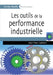 Les outils de la performance industrielle by Gallaire, Jean-Marc