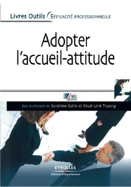 Adopter l'accueil-attitude by Abis Formation