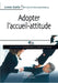 Adopter l'accueil-attitude by Abis Formation