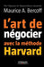 L'art de négocier avec la méthode Harvard by Bercoff, Maurice A.