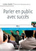 Parler en public avec succès by Abis, Formation Sandrine