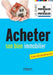 Acheter son bien immobilier by de Particulier À Particulier