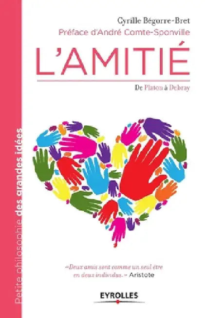 L'amitié: De Platon à Debray. by Bgorre-Bret, Cyrille