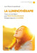 La luminothérapie: Toutes les techniques pour profiter des bienfaits thérapeutique de la lumière. by Couwenbergh, Jean-Pierre