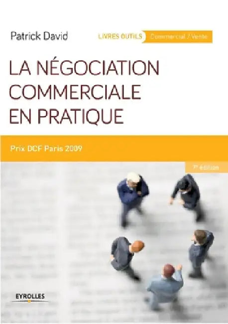 La négociation commerciale en pratique: Prix DCF Paris 2009. by David, Patrick