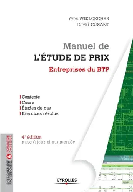 Manuel de l'étude de prix - Entreprises du BTP by Cusant, David