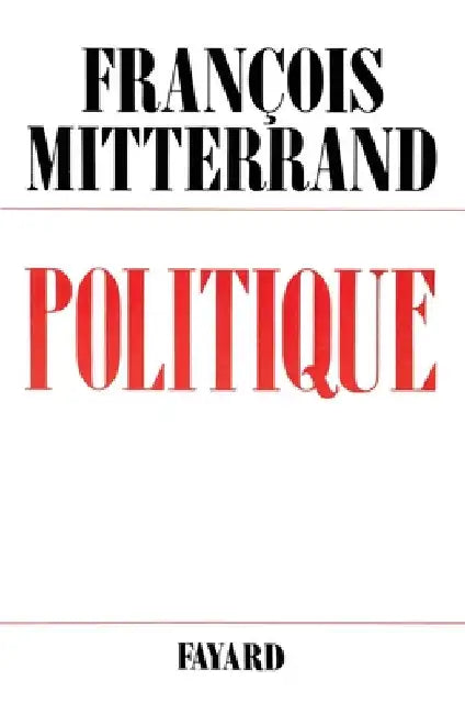 Politique by Mitterrand-F