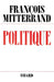 Politique by Mitterrand-F