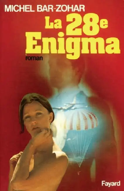 La Vingt-Huitième Enigma by Michel Bar-Zohar