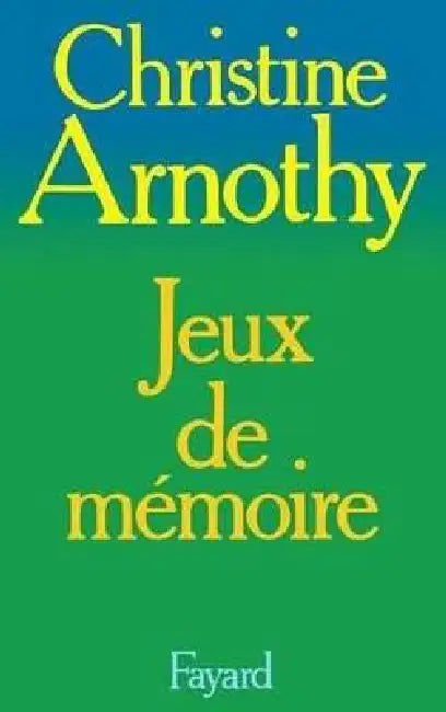 Jeux de mémoire by Christine Arnothy