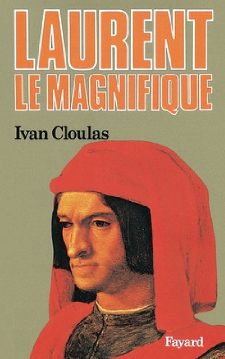 Laurent le Magnifique by Cloulas-I