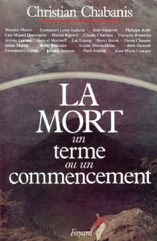 La Mort, un terme ou un commencement ? by Chabanis-C