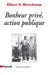 Bonheur privé, action publique by Hirschman-A