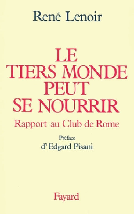 Le Tiers Monde peut se nourrir by Lenoir-R