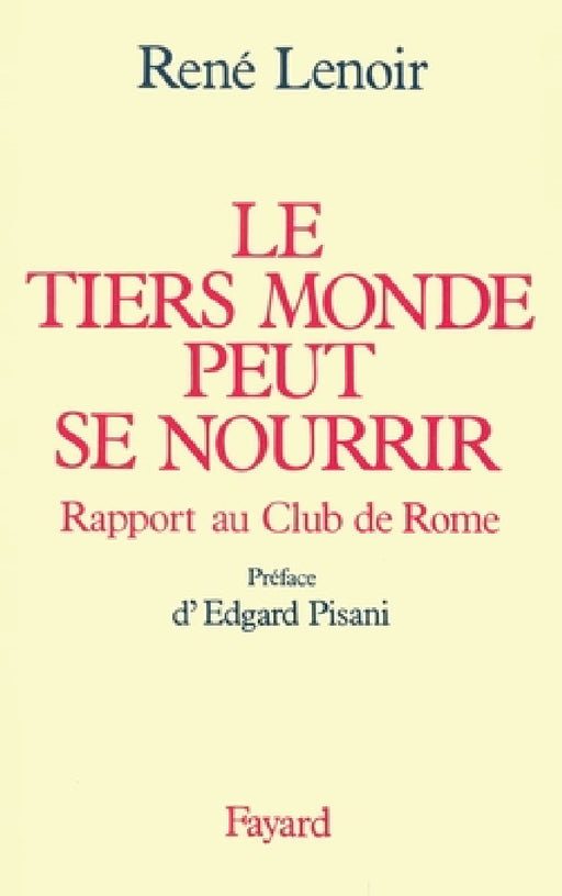Le Tiers Monde peut se nourrir by Lenoir-R