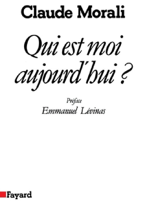 Qui Est Moi Aujourd'hui ? by Morali-C