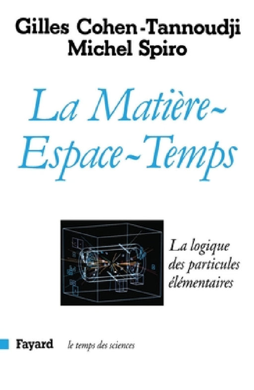 La Matière-Espace-Temps by Cohen-Tannoudji-G+spiro-M