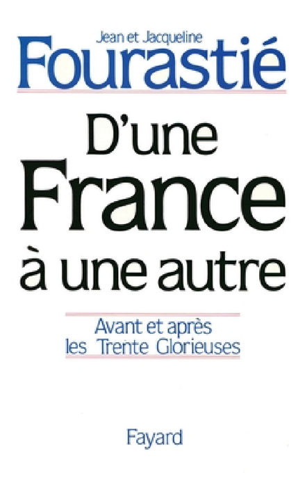 D'une France à une autre by Fourastie-J