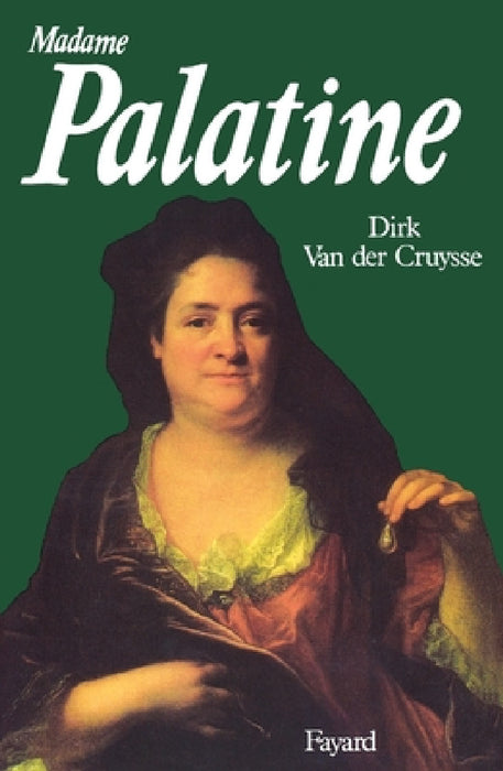 Madame Palatine by Van Der Cruysse-D