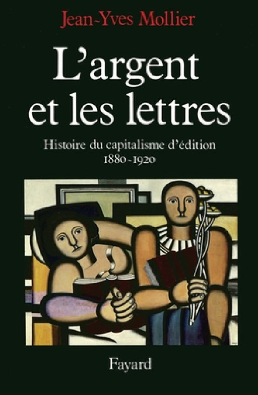 L'Argent et les lettres by Mollier-J Y.