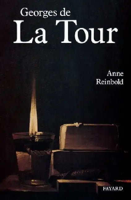 Georges de La Tour by Anne Reinbold