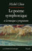 Le Poème symphonique et la musique à programme by Michel Chion