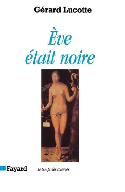 Eve était noire by Lucotte-G
