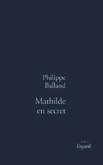 Mathilde en secret by Balland-P