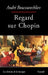 Regard sur Chopin by André Boucourechliev