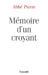 Mémoire d'un croyant by ABBE Pierre