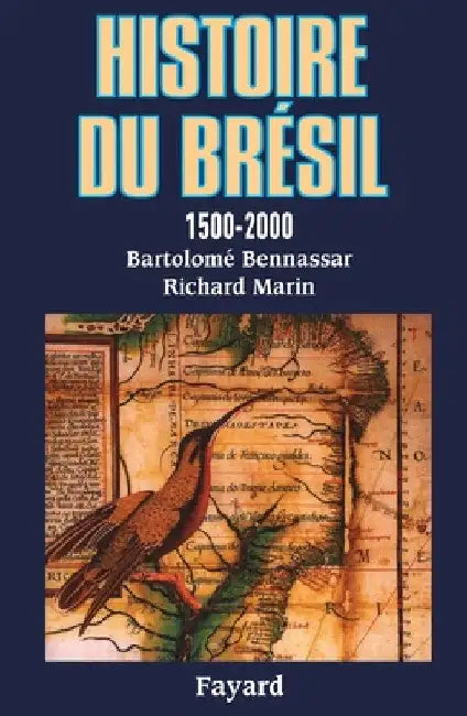 Histoire Du Bresil by Bennassar-B+marin-R