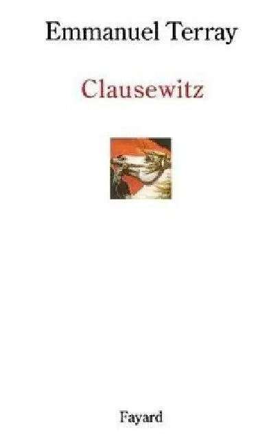 Clausewitz by Emmanuel Terray