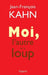 Moi, l'autre et le loup by Kahn-J F.